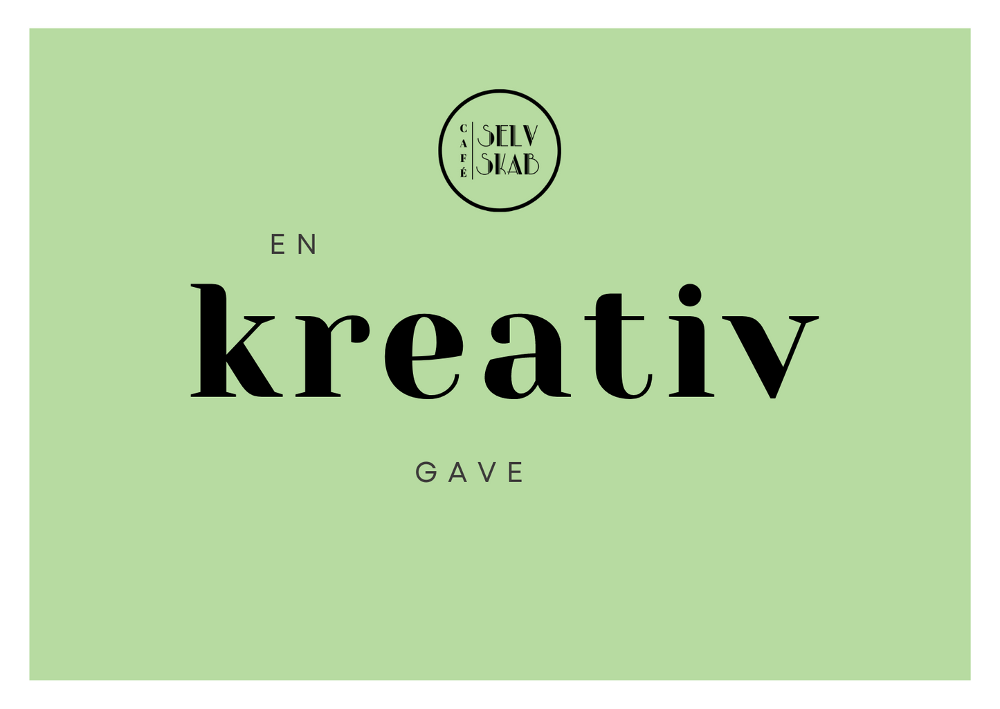 GAVEKORT TIL EN KREATIV OPLEVELSE